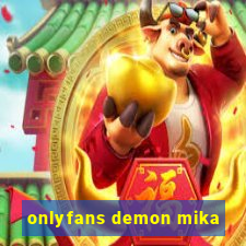 onlyfans demon mika